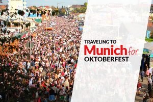 Traveling to Munich for Oktoberfest 2024